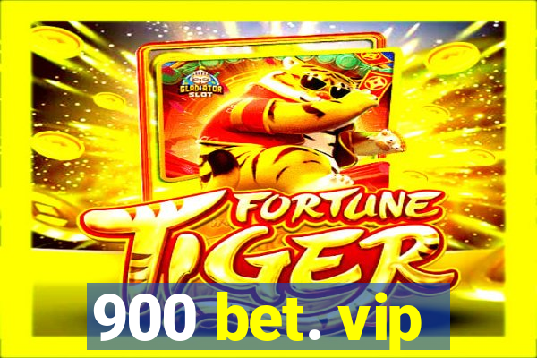 900 bet. vip